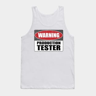 Warning Production Tester Developer IT Gift Funny Tank Top